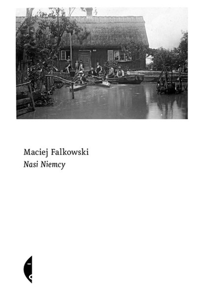 Okładka: Nasi Niemcy — Maciej Falkowski