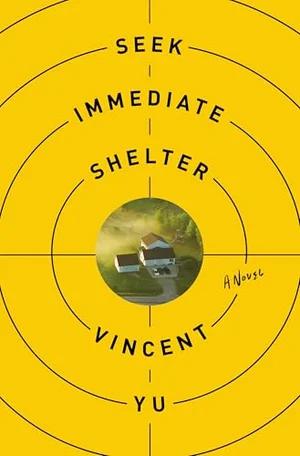 Okładka: Seek Immediate Shelter — Vincent Yu