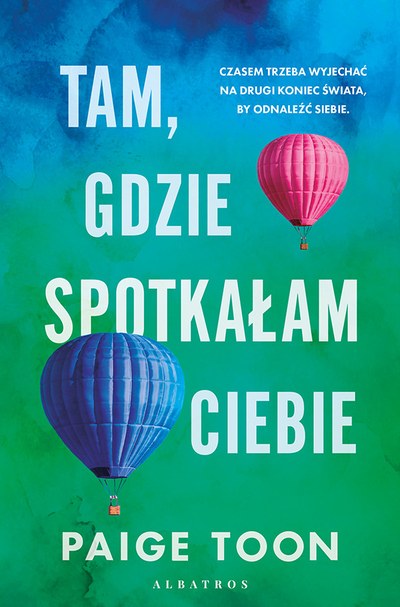Okładka: Tam, gdzie spotkałam ciebie — Paige Toon